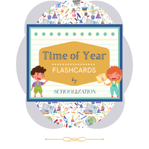time-of-year-flashcards-by-schoolization